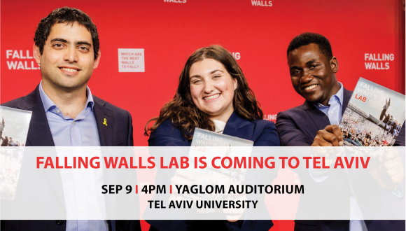 See the Next Big Ideas at Falling Walls Lab Tel Aviv