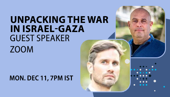 Unpacking the War in Israel-Gaza: Guest Speaker Zoom